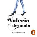 Valeria al desnudo (Saga Valeria 4) Audiobook