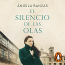 [Spanish] - El silencio de las olas Audiobook