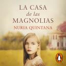 [Spanish] - La casa de las magnolias Audiobook