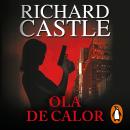 Ola de calor (Serie Castle 1) Audiobook