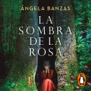 [Spanish] - La sombra de la rosa Audiobook
