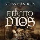 [Spanish] - El ejército de Dios Audiobook