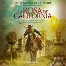 [Spanish] - La rosa de California Audiobook