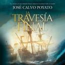[Spanish] - La travesía final Audiobook