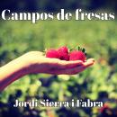 Campos de fresas Audiobook