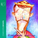 El rey tordo - Dramatizado Audiobook