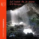 [Spanish] - La cueva de la mora - Dramatizado