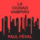 La ciudad vampiro Audiobook