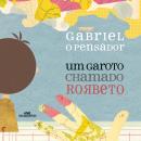 Um Garoto Chamado Rorbeto Audiobook