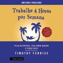 [Portuguese] - Trabalhe 4 horas por semana Audiobook