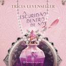 [Portuguese] - A escuridão dentro de nós Audiobook