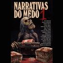[Portuguese] - Narrativas do medo 1 Audiobook