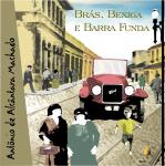 [Portuguese] - Brás, Bexiga e Barra Funda Audiobook