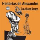 Histórias de Alexandre Audiobook