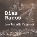 Dias Raros Audiobook