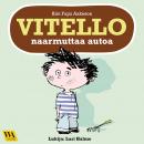 Vitello naarmuttaa autoa Audiobook