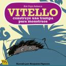 Vitello construye una trampa para monstruos Audiobook