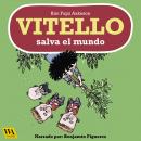 Vitello salva el mundo Audiobook