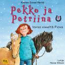 [Finnish] - Pekko ja Petriina 4: Varsa nimeltä Fiona Audiobook