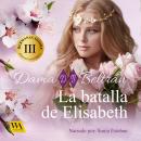 La batalla de Elisabeth Audiobook