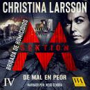 [Spanish] - Sektion M – Brigada de homicidios IV: De mal en peor Audiobook