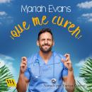 [Spanish] - ¡Que me curen! Audiobook