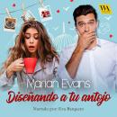 [Spanish] - Diseñando a tu antojo Audiobook