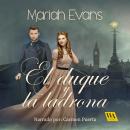 [Spanish] - El duque y la ladrona Audiobook