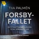 [Swedish] - Forsbyfallet – bestraffningsleken som spårade ur Audiobook