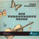 Die verzauberte Geige Audiobook