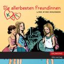 K für Klara, Folge 1: Die allerbesten Freundinnen (ungekürzt) Audiobook