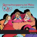 K für Klara, Folge 4: Übernachtungsparty bei Malou (ungekürzt) Audiobook