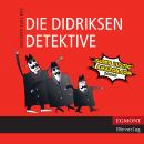 Die Didriksen-Detektive (ungekürzt) Audiobook