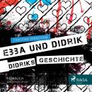 Ebba und Didrik - Didriks Geschichte (Ungekürzt) Audiobook