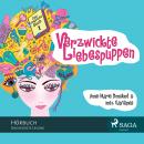 Das magische Buch, Folge 1: Verzwickte Liebespuppen (Ungekürzt) Audiobook