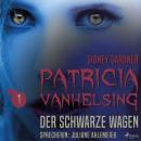 Patricia vanHelsing, 1: Der schwarze Wagen (Ungekürzt) Audiobook