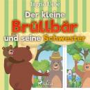 Der kleine Brüllbär und seine Schwester (Ungekürzt) Audiobook