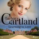 Learning to Love (Barbara Cartland’s Pink Collection 27) Audiobook