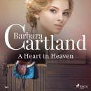 A Heart in Heaven (Barbara Cartland’s Pink Collection 20) Audiobook