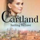 Sailing to Love (Barbara Cartland’s Pink Collection 11) Audiobook