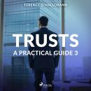 Trusts – A Practical Guide 3