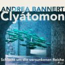 Clyátomon: Schlacht um die versunkenen Reiche Audiobook