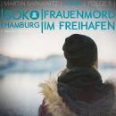 SoKo Hamburg - Ein Fall für Heike Stein, 5: Frauenmord im Freihafen (Ungekürzt) Audiobook
