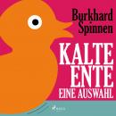[German] - Kalte Ente - Eine Auswahl (Ungekürzt) Audiobook