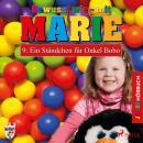 Gewusst wie - mit Marie, 9: Ein Ständchen für Onkel Bobo (Ungekürzt) Audiobook