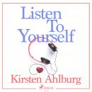 Listen to Yourself Audiobook