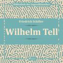 [German] - Wilhelm Tell (Ungekürzt) Audiobook