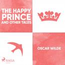 The Happy Prince and Other Tales  Audiobook