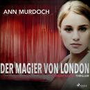 Der Magier von London: Romantic Thriller Audiobook