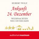 Ankunft 24. Dezember (Ungekürzt) Audiobook